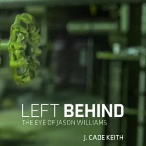 Left Behind The Eye of Jason Williams